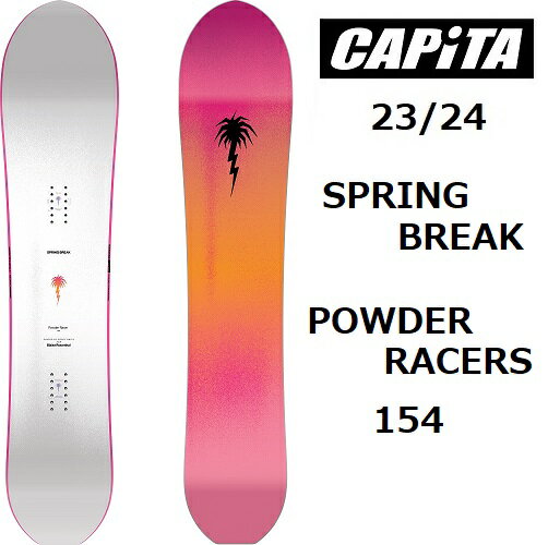 2023/2024 CAPITA snowboards ԥ Ρܡ SPRING BREAK - POWDER RACERS 154