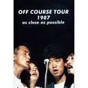 BD / オフコース / OFF COURSE TOUR 1987 as close as possible(Blu-ray) / FHXL-3002