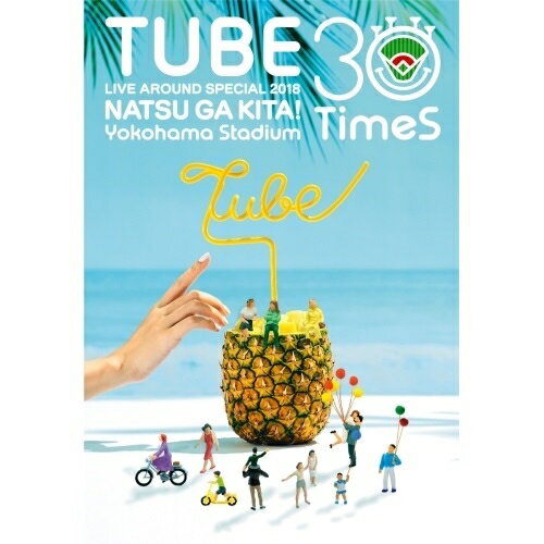 BD / TUBE / TUBE LIVE AROUND SPECIAL 2018 NATSU GA KITA! Yokohama Stadium 30 TimeS(Blu-ray) / AIXL-102