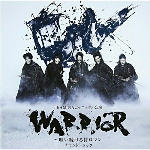 CD / NAOTO / TEAM NACS ニッポン公演 WARRIOR～唄い続ける侍ロマン サウンドトラック / ASCU-6096