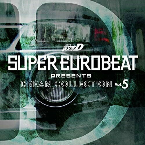 CD / オムニバス / SUPER EUROBEAT presents 頭文字(イニシャル)D DREAM COLLECTION Vol.5 / EYCA-13073