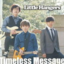 CD / Little Hangers / Timeless Message / LHP-1