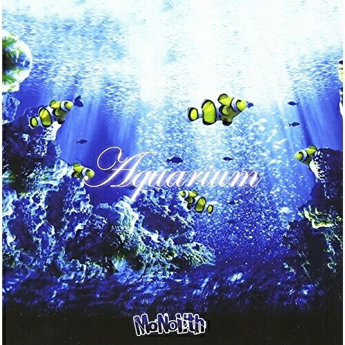 CD / MoNoLith / Aquarium CD+DVD 限定盤/Aタイプ / MNCDA-12