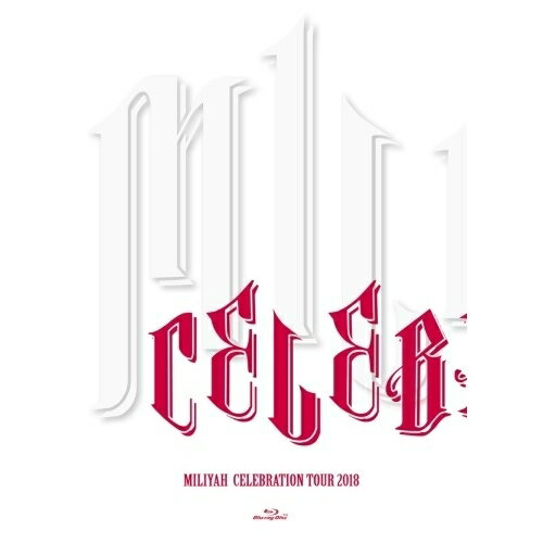 BD / 加藤ミリヤ / CELEBRATION TOUR 2018(Blu-ray) / SRXL-187