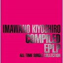 CD / 忌野清志郎 / COMPILED EPLP ALL TIME SINGLE COLLECTION (紙ジャケット) (初回生産限定盤) / UPCY-7677