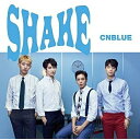 SHAKE (CD+DVD) (初回限定盤A)CNBLUEシーエヌブルー しーえぬぶるー　発売日 : 2017年5月10日　種別 : CD　JAN : 4943674259663　商品番号 : WPZL-31288【商品紹介】CNBLUEの通算11枚目のシングルがリリース決定!【収録内容】CD:11.SHAKE2.Someone Else3.Was So PerfectDVD:21.SHAKE(Music Video)2.SHAKE(Making Movie)3.Royal Rumble(「5th ANNIVERSARY ARENA TOUR 2016 -Our Glory Days- @NIPPONGAISHI HALL」 Multi Angle)4.Face to face(「5th ANNIVERSARY ARENA TOUR 2016 -Our Glory Days- @NIPPONGAISHI HALL」 Multi Angle)