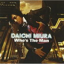 CD / 三浦大知 / Who's The Man (CD+DVD) / AVCD-16190