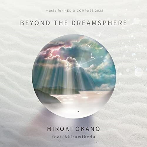 【取寄商品】CD / HIROKI OKANO Feat.Akira ∞ Ikeda / BEYOND THE DREAMSPHERE / OP-10
