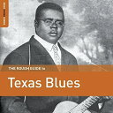 【取寄商品】CD / オムニバス / ザ・ラフ・ガイド・トゥ・テキサス・ブルース (解説付/紙ジャケット) / WNR-5599