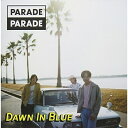 CD/Dawn In Blue/PARADE PARADE/YMHS-1