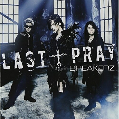 CD / BREAKERZ / LAST † PRAY/絶対!I LOVE YOU (CD+DVD(「LAST † PRAY」Music Clip+オフショット収録)) (初回限定盤A) / ZACL-4031