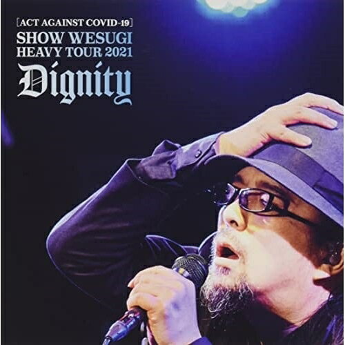 (ACT AGAINST COVID-19)SHOW WESUGI HEAVY TOUR 2021 Dignity (DVD+CD) (初回盤)上杉昇ウエスギショウ うえすぎしょう　発売日 : 2022年3月09日　種別 : DVD　JAN : 4560243561141　商品番号 : OPBD-9002【収録内容】DVD:11.斬れ2.桜舞い錯乱3.荒野の獣4.安息の希求5.黒い雨6.濫觴7.防空壕8.赤い花咲く頃には9.消滅10.I AM A PIG11.カワラコジキ12.dioxin13.Dignity14.LIVE AND LET DIE15.LORELEICD:21.斬れ2.桜舞い錯乱3.荒野の獣4.安息の希求5.黒い雨6.濫觴7.防空壕8.赤い花咲く頃には9.消滅10.I AM A PIG11.カワラコジキ12.dioxin13.Dignity14.LIVE AND LET DIE15.LORELEI