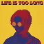 CD / w.o.d. / LIFE IS TOO LONG / PECF-3256