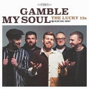 【取寄商品】CD / THE LUCKY 13s / GAMBLE MY SOUL / HGRCN-7J