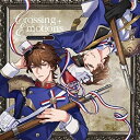 CD / シャスポー(CV:江口拓也)ほか / スマートフォンゲーム『千銃士:Rhodoknight』Crossing Emotions volume III ...