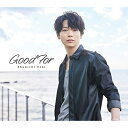 CD / 土岐隼一 / Good For (CD+DVD) (初回限定盤) / PCCG-2134