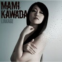 CD / MAMI KAWADA / LINKAGE (通常盤) / GNCV-1018