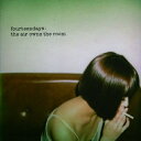 The Air Owns The Roomfourteendaysフォーティーンデイズ ふぉーてぃーんでいず　発売日 : 2011年5月03日　種別 : CD　JAN : 4580212668015　商品番号 : LOXO-801