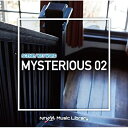 CD / BGV / NTVM Music Library シーン・キーワード編 ミステリアス02 / VPCD-86781(2)