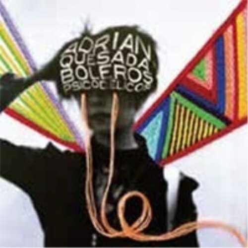 CD / ADRIAN QUESADA / BOLEROS PSICODELICOS (世界同時発売) / ATO-596CDJ