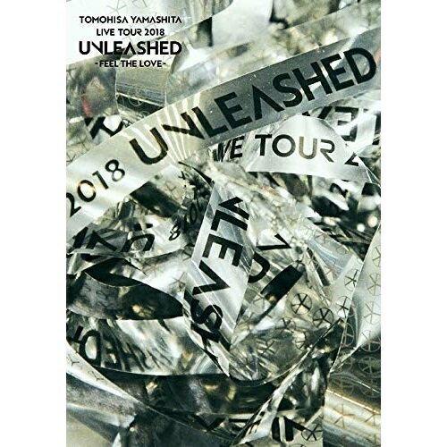 BD / 山下智久 / TOMOHISA YAMASHITA LIVE TOUR 2018 UNLEASHED -FEEL THE LOVE-(Blu-ray) (通常版) / SEXL-136