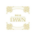 CD / 神前暁 / 神前暁 20th Anniversary Selected Works ”DAWN” (完全生産限定盤) / SVWC-70501