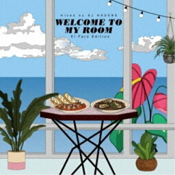 【取寄商品】CD / DJ HASEBE / WELCOME TO MY ROOM El Faro Edition / LEXCD-22007