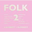 CD / ϥСȥϥС / FOLK 2 (̾) / DDCB-14059