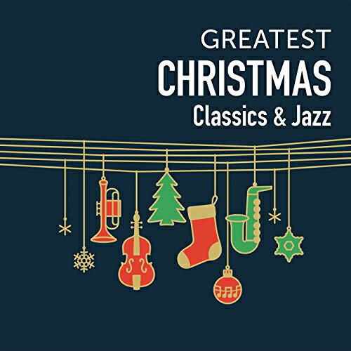 CD / クラシック / GREATEST CHRISTMAS-Classics & Jazz- / UCCS-1266