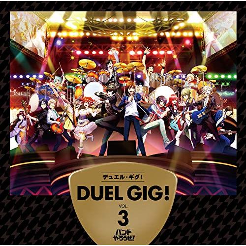 デュエル・ギグ!VOL.3 (通常盤)ゲーム・ミュージックBLAST、OSIRIS、Fairy April、Cure2tron、東雲大和&高良京&鳳葵陽&マイリー　発売日 : 2018年11月21日　種別 : CD　JAN : 4534530112491　商品番号 : SVWC-70379【商品紹介】惜しまれながらもサービス更新を終了した”青春”×”バンド”リズムゲームアプリ『バンドやろうぜ!』より3枚目のアルバム『デュエル・ギグ!vol.3』が発売決定!【収録内容】CD:11.Resonance2.Dreams3.FAIRY GO!4.Hello My Future5.BLASTY6.Endless7.Shining☆Star8.旅立ちメロディ9.Ding-Dong Rock Night