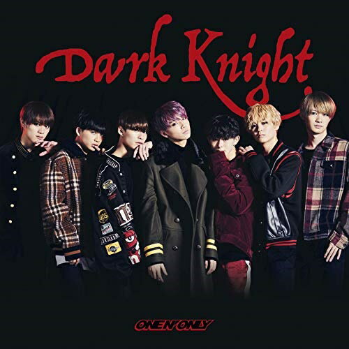 Dark Knight (TYPE-A)ONE N' ONLYワンエンオンリー わんえんおんりー　発売日 : 2019年5月08日　種別 : CD　JAN : 4582465225267　商品番号 : ZXRC-1189【収録内容】CD:11.Dark Knight2.POP! POP!