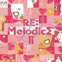 【取寄商品】CD / めろちん / RE:Melodics II / CHML-2