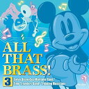 CD / ディズニー / オール・ザット・ブラス!3 〜東京ディズニーシー・マリタイムバンド/タイムトラベラーバンド/トレッキング・ミュージシャンズ〜 (解説付...