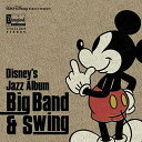 CD / オムニバス / ディズニー ジャズ・アルバム 〜ビッグ・バンド&スウィング〜 / UWCD-8210