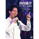 BD / 山内惠介 / 山内惠介コンサート2014〜ただひとすじに貫き通す恋模様〜(Blu-ray) / VIXL-225