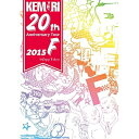 BD / KEMURI / KEMURI 20th Anniversary Tour 2015wFxZepp Tokyo(Blu-ray) / CTXD-20051