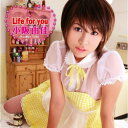 CD / 小阪由佳 / Life for you (CD+DVD) / CYCF-35