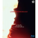 BD/LOVE PSYCHEDELICO Live Tour 2017 LOVE YOUR LOVE at THE NAKANO SUNPLAZA(Blu-ray) (通常版)/LOVE PSYCHEDELICO/VIXL-215