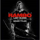 【取寄商品】CD / ブライアン・タイラー / オリジナル・サウンドトラック ランボー ラスト・ブラッド (解説付) / RBCP-3368