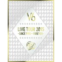DVD / V6 / LIVE TOUR 2015 -SINCE 1995~FOREVER- (本編ディスク3枚+特典ディスク1枚) (初回生産限定版A) / AVBD-92323