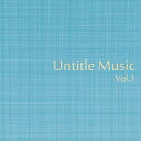 【取寄商品】CD / オムニバス / Untitle Music Vol.1 / ONKP-1