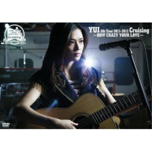 YUI 5th Tour 2011-2012 Cruising 〜HOW CRAZY YOUR LOVE〜YUIユイ ゆい　発売日 : 2012年3月28日　種別 : DVD　JAN : 4988009051451　商品番号 : SRBL-1516【収録内容】DVD:11.HELLO2.no Reason3.Nobody Knows4.It's My Life5.I'll be6.U-niform7.Separation8.Good-bye days9.Winter Hot Music10.CHE.R.RY11.Good night12.to Mother13.Lock On14.Rolling star15.No way16.LIFE17.es.car18.Green a.live19.Get Back Home20.Your Heaven21.Sea -ENCORE-22.Cooking -ENCORE-23.Laugh away -ENCORE-24.Happy Birthday to you you -ENCORE-25.YOU -ENCORE-26.It's happy line -ENCORE-27.TOKYO -ENCORE-