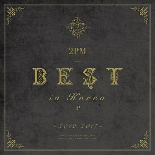 CD / 2PM / 2PM BEST in Korea 2 ～2012-2017～ (歌詞対訳付) (初回生産限定盤B) / ESCL-5287