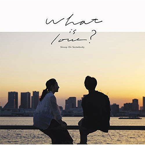CD / Skoop On Somebody / What is love? (CD+DVD) (初回生産限定盤) / SECL-2441
