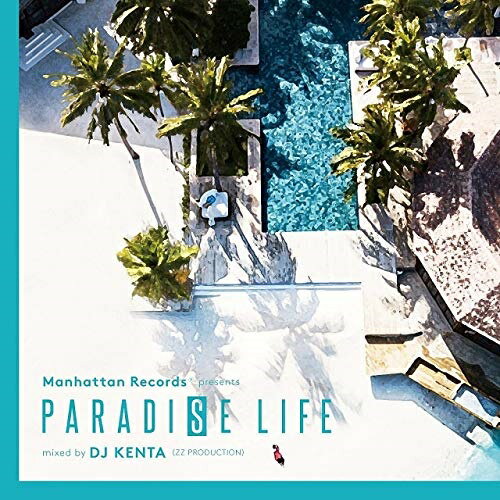 【取寄商品】CD / DJ KENTA / PARADISE LIFE mixed by DJ KENTA(ZZ PRODUCTION) / LEXCD-19008