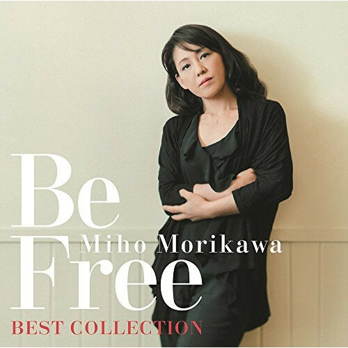 Pop JAPANizu - CD / 森川美穂 / 森川美穂ベストコレクションBe Free / TKCA-74590