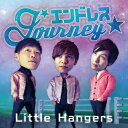 CD/エンドレス Journey/Little Hangers/AECD-32