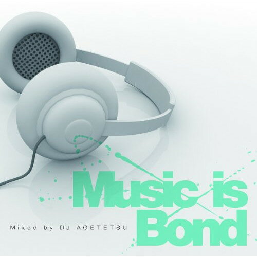Music is Bond (CD+DVD)オムニバス　発売日 : 2012年11月14日　種別 : CD　JAN : 4948722452720　商品番号 : BZCDR-5【商品紹介】さまざまなメディアで活躍する20代(2012年時)のDJ AGETETSUによる、MV DVD MIXも収録したCD。これぞ新世代ニッポンR&B、HIPHOPヒット満載の一枚。三浦大地、CIMBA、COMA-CHI、Mr.Low-Dなど一線級のアーティストの超HIT作品MIXされたDVDも収録。【収録内容】CD:11.Prom lady feat.Joystickk2.Last Man feat.AK-693.The Answer4.サマーラブストーリー5.midnight6.櫻の華〜MoTHER〜feat.GAYA-K , Licana7.Only Love8.FAIRWAY feat.山口リサ & Ms.OOJA9.まだ、そばにいたい10.スーパースター11.Sunshine12.愛と夢のあいだで13.perfect angel14.君色日和15.SPIRAL SQUALL DANCEHALL MIX feat. CHOZEN LEE16.Venus Luv. 〜真夏の女神たちへ〜17.MEMoRIES feat.MoNa18.Everybody needs love19.願い feat.CIMBA20.奇跡 feat.宏実21.愛されたい22.2223.No More Tears24.Mother25.I Have a Dream feat.BESDVD:21.Prom lady feat.JOYSTICKK2.Okay3.NAKAMA 〜想いはひとつ〜 feat.Seitaro Ohno4.Venus Luv. 〜真夏の女神たちへ〜5.Last Man feat.AK-696.The Answer7.サマーラブストーリー8.櫻の華〜MoTHER〜feat.GAYA-K, Licana9.Only You10.まだ、そばにいたい11.愛と夢のあいだで12.君色日和13.MEMoRIES feat. MoNa14.願いfeat.CIMBA15.奇跡feat.宏実16.愛されたい17.2218.No More Tears19.Mother20.I Have A Dream feat.BES