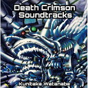 CD/Death Crimson Soundtracks/渡辺邦孝/KUNI-1803