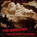 CD / THE SHREDDER / Fighting Spirits Expession /